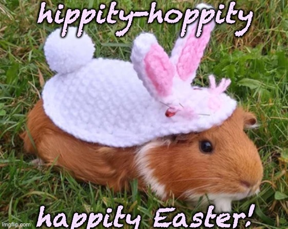 hippity-hoppity happity Easter! | made w/ Imgflip meme maker