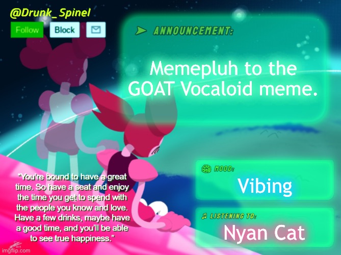 https://imgflip.com/gif/aogw0n Nyan Cat is now 15 years old! | Memepluh to the GOAT Vocaloid meme. Vibing; Nyan Cat | made w/ Imgflip meme maker