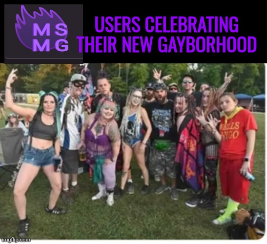 Users Celebrating Their New Gayborhood | made w/ Imgflip meme maker
