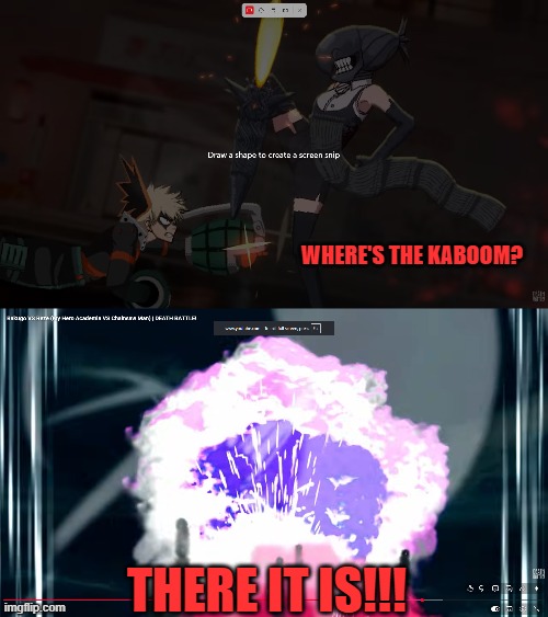 Where's the Kaboom? There it is!!! | image tagged in bakugo,reze,mha,csm,death battle,explosions | made w/ Imgflip meme maker