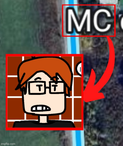 No way | image tagged in mc,name soundalikes,google maps,random,moscovio may,no way | made w/ Imgflip meme maker