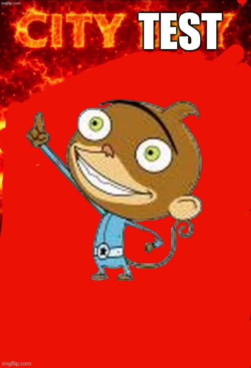 CITY TEST!!!! | Test | image tagged in city boy | made w/ Imgflip meme maker