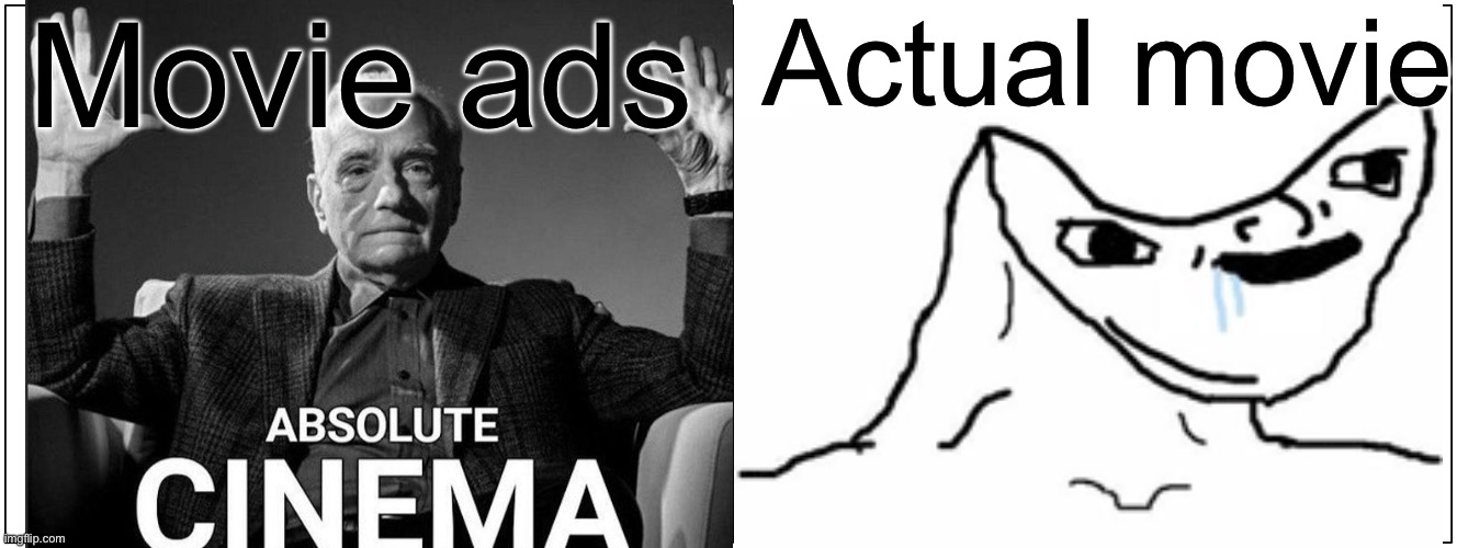 If u know, ya know it | Movie ads; Actual movie | image tagged in absolute cinema,movies,cinema | made w/ Imgflip meme maker