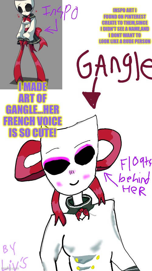 GANGLE...IS BEST GIRL! | Inspo art i found on Pinterest create to them,since I didn't see a name,and I dont want to look like a rude person; I made art of gangle...her French voice is so cute! | made w/ Imgflip meme maker