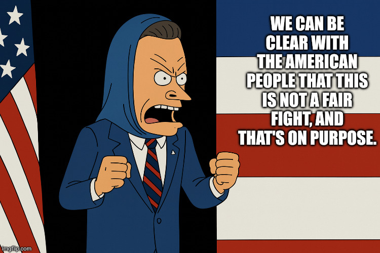 Peter Hegseth inspiring the Nation - USA! USA! USA! | We can be clear with the American people that this is not a fair fight, and that's on purpose. | image tagged in hegseth cornhulio,beavis and butthead,memes,iran,donald trump,peter hegseth | made w/ Imgflip meme maker