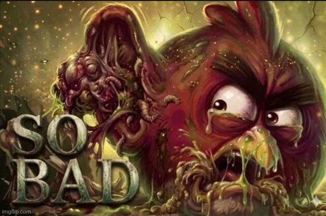 angry bird with ear open so bad its rotten lol | image tagged in angry bird with ear open so bad its rotten lol | made w/ Imgflip meme maker