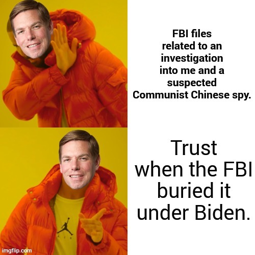 Secretive Swalwell | image tagged in memes,swalwell,spy,believe,biden,story | made w/ Imgflip meme maker
