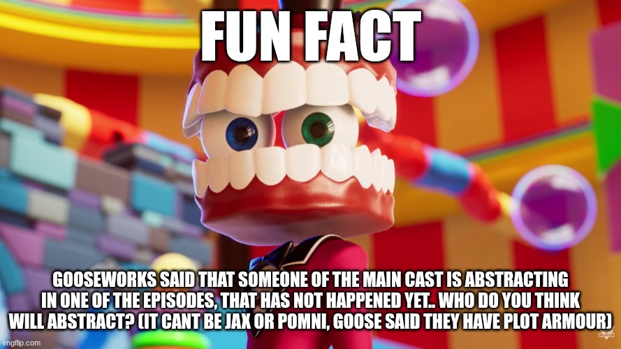 Caine Where's Kinger TADC | fun fact; gooseworks said that someone of the main cast is abstracting in one of the episodes, that has not happened yet.. who do you think will abstract? (It cant be jax or pomni, goose said they have plot armour) | image tagged in caine where's kinger tadc | made w/ Imgflip meme maker
