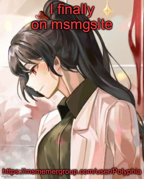 Carmen | I finally on msmgsite; https://msmemergroup.com/user/Polyphia | image tagged in carmen | made w/ Imgflip meme maker