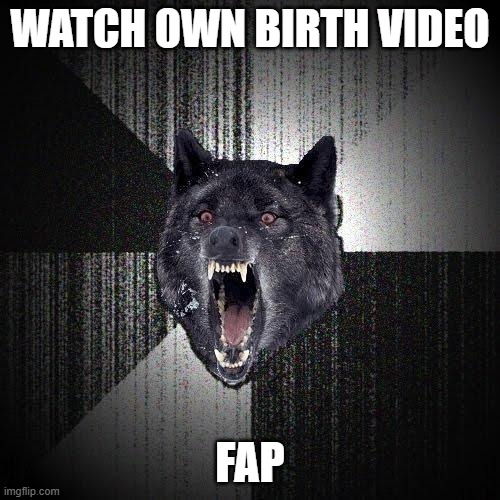 OlympianProduct was the greatest mod of all time. Change my mind. | watch own birth video; fap | image tagged in memes,insanity wolf | made w/ Imgflip meme maker