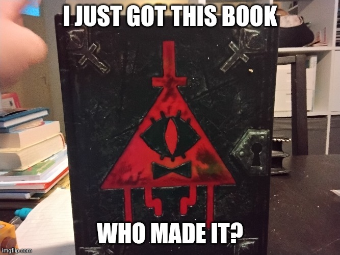 I just got this book; Who made it? | made w/ Imgflip meme maker