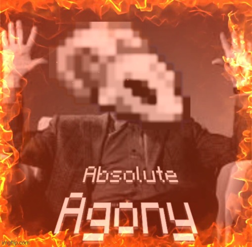 CoffeeGods Absolute Agony | image tagged in coffeegods absolute agony | made w/ Imgflip meme maker