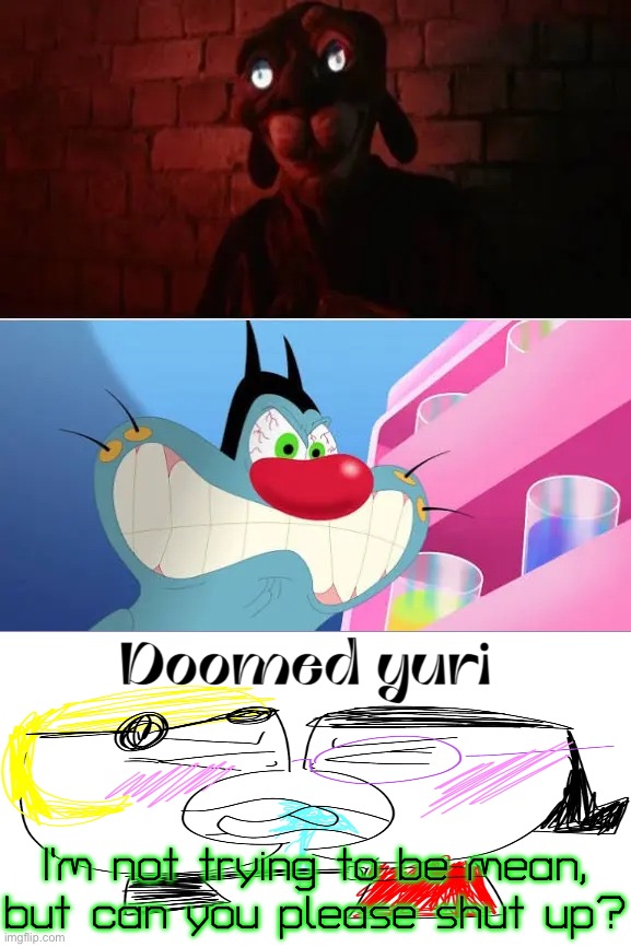 Untitled | I’m not trying to be mean, but can you please shut up? | image tagged in lobotomy fill in meme | made w/ Imgflip meme maker