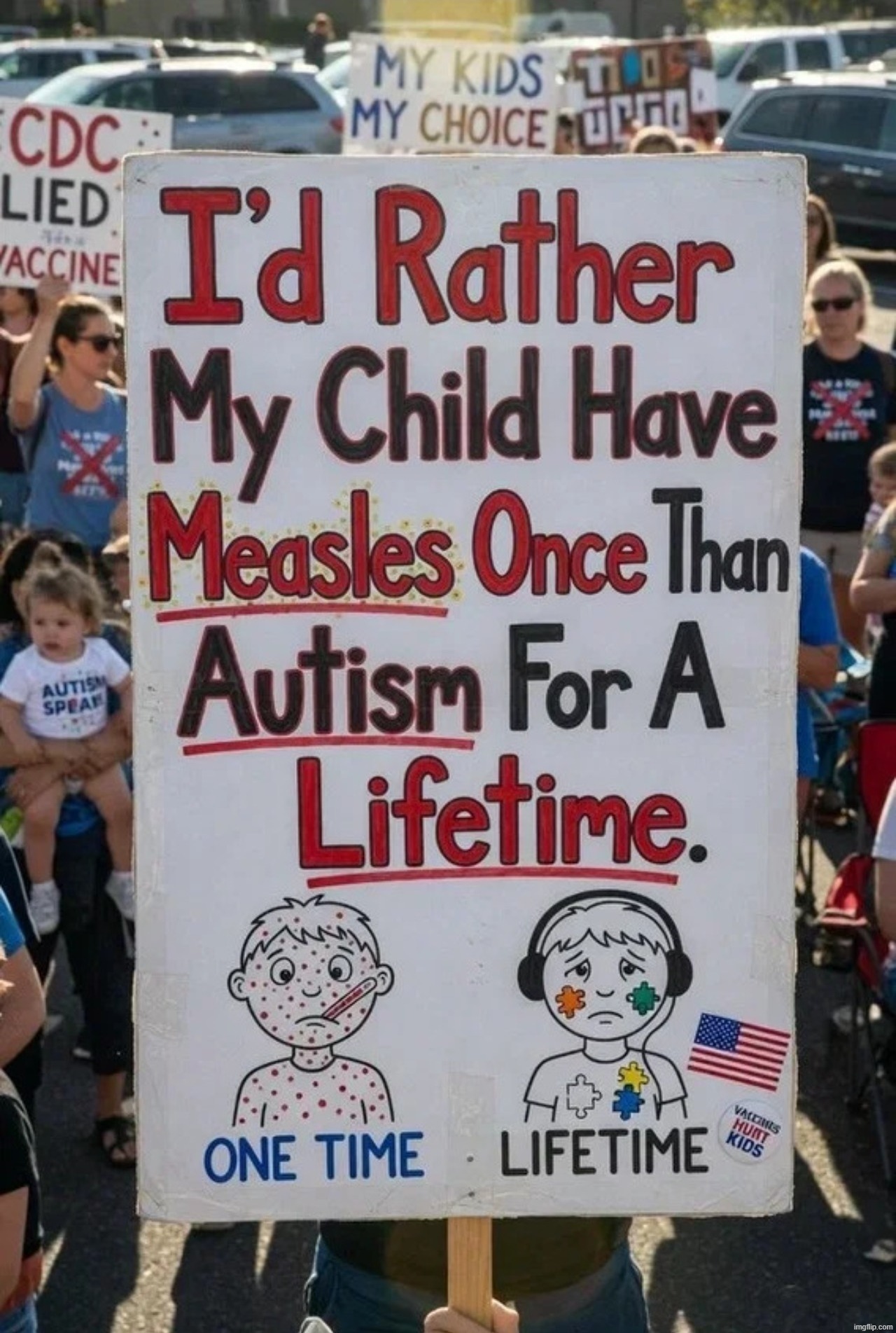 For the Retards Out There: Measles do not cause autism. Vaccines do! | image tagged in measles,autism,vaccines,stupid people be like,sheeple,crying democrats | made w/ Imgflip meme maker