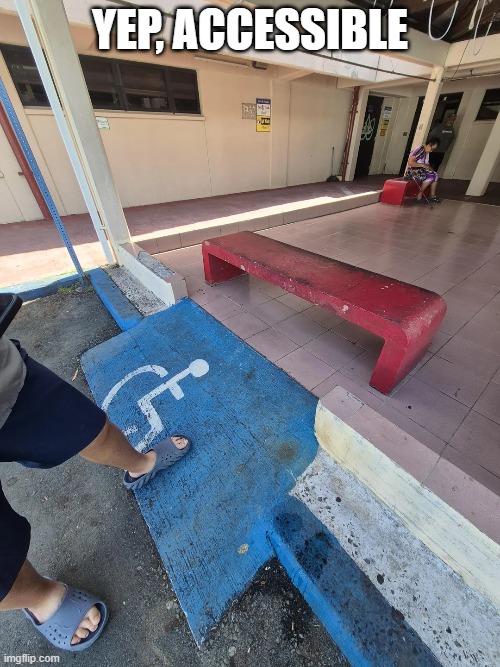 Handi Ramp? | Yep, accessible | image tagged in you had one job | made w/ Imgflip meme maker