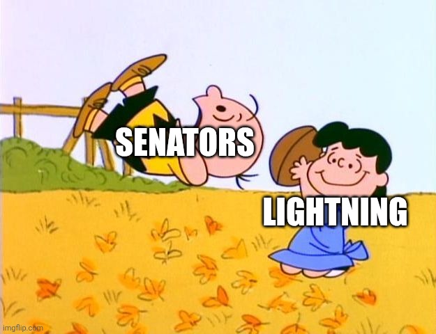 An NHL meme I made! | Senators; Lightning | image tagged in charlie brown football,senators,lightning,memes,funny,nhl | made w/ Imgflip meme maker