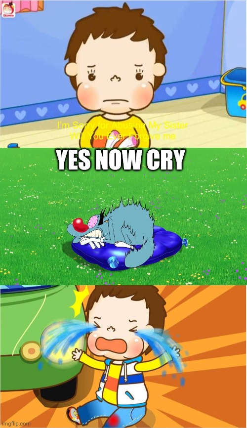 Copying fruity | Yes now cry | image tagged in ruin this fill in meme 275 | made w/ Imgflip meme maker