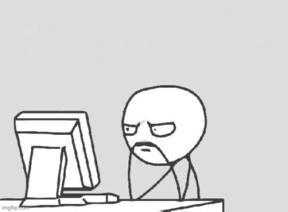 image tagged in memes,computer guy | made w/ Imgflip meme maker