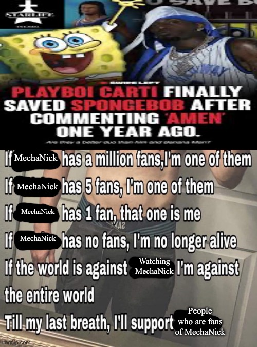 I don’t know why I’m obsessed with MechaNick | MechaNick; MechaNick; MechaNick; MechaNick; Watching MechaNick; People who are fans of MechaNick | image tagged in if x has a million fans | made w/ Imgflip meme maker
