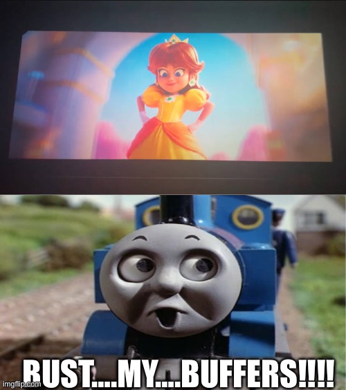 HOLY MOLY!!!! | BUST….MY….BUFFERS!!!! | image tagged in surprised,thomas the tank engine,nintendo | made w/ Imgflip meme maker