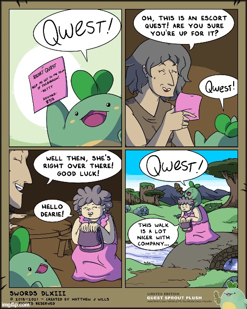 The Escort Quest! | image tagged in swords,sprout,quest,escort,walk,walking | made w/ Imgflip meme maker