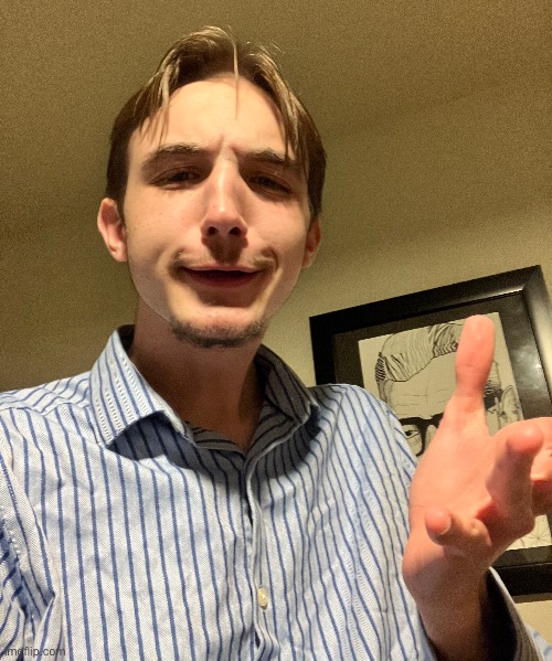 Me whenst people say I look like anyone but Jim Carrey | image tagged in please thats what im going for,i look like jim carrey right guys | made w/ Imgflip meme maker