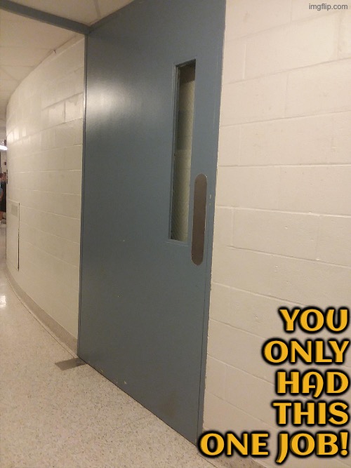 Notice it's against the wall & it isn't one of those swinging kitchen doors | You only had this one job! | image tagged in you had one job,doors,duhhh dumbass,do you are have stupid,epic fail,design fails | made w/ Imgflip meme maker