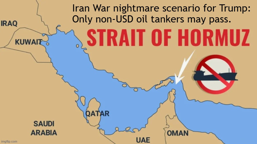 Iran War nightmare scenario for Trump: Only non-USD oil tankers may pass | Iran War nightmare scenario for Trump:
Only non-USD oil tankers may pass. | image tagged in iran,oil,donald trump,trump,insane,psychopath | made w/ Imgflip meme maker