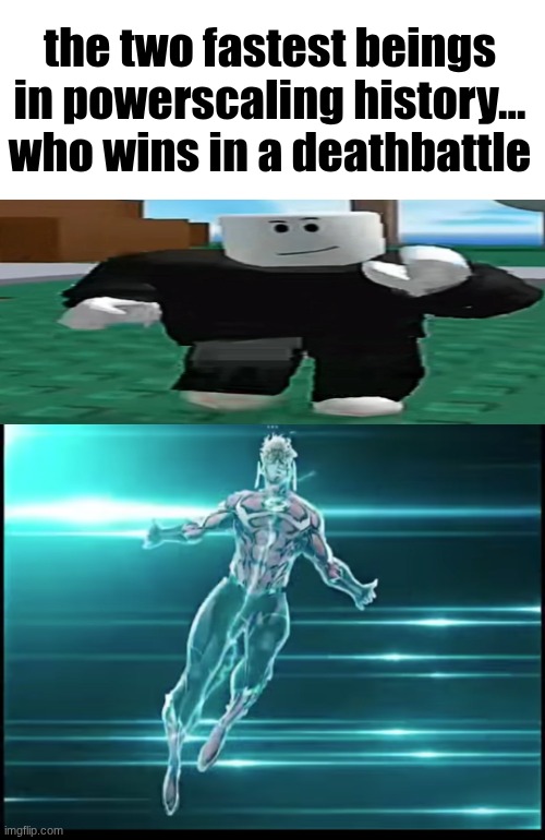 Roblox_Egor vs Wally West | the two fastest beings in powerscaling history... who wins in a deathbattle | image tagged in wally west | made w/ Imgflip meme maker