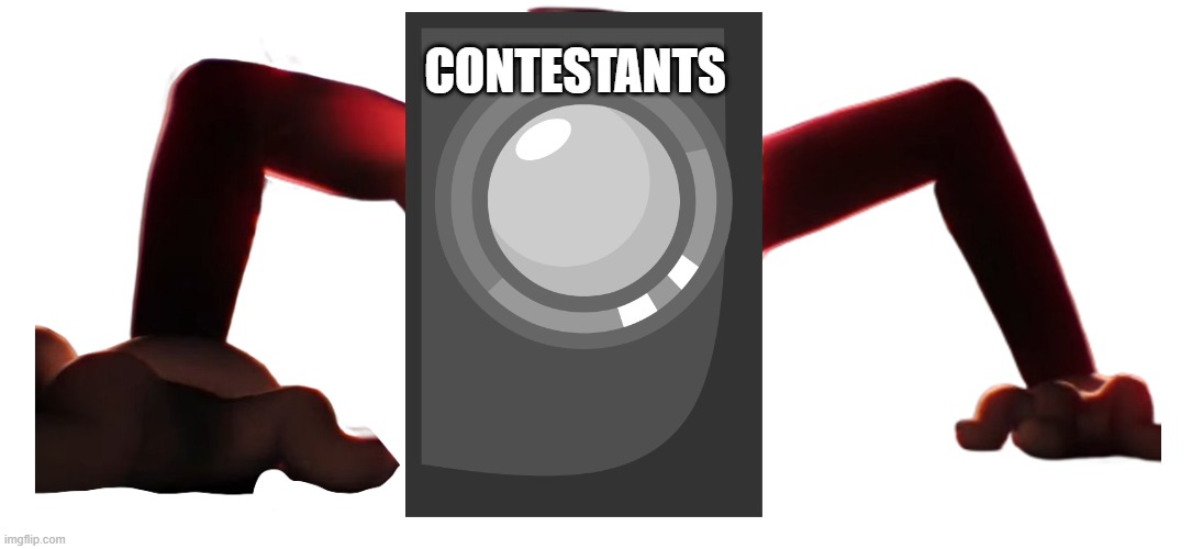 Caine's Hating on Human Speech | CONTESTANTS | image tagged in caine's hating on human speech | made w/ Imgflip meme maker