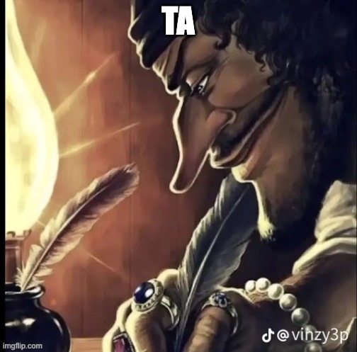 his writing lowkey fire | ta | image tagged in his writing lowkey fire | made w/ Imgflip meme maker