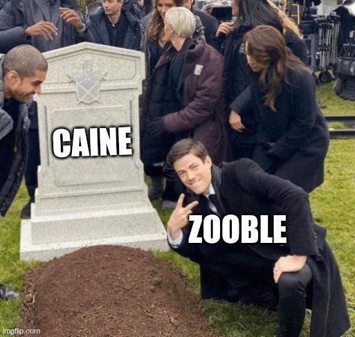 hehehe | Caine; Zooble | image tagged in grant gustin over grave,tadc | made w/ Imgflip meme maker