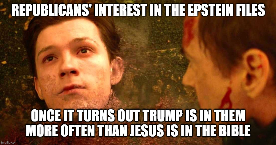 Disappearing into dust | Republicans' interest in the epstein files; Once it turns out trump is in them more often than jesus is in the bible | image tagged in i dont feel so good | made w/ Imgflip meme maker