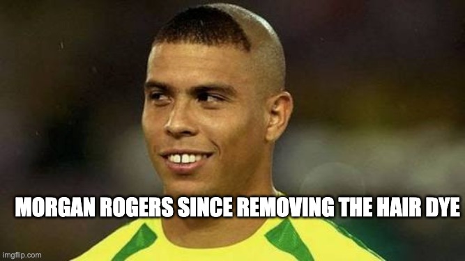 Morgan Rogers meme | morgan rogers since removing the hair dye | image tagged in brazilian ronaldo,football,brazil,ronaldo | made w/ Imgflip meme maker