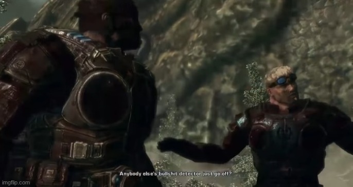 Anybody else's bullshit detector just go off? | image tagged in anybody else's bullshit detector just go off | made w/ Imgflip meme maker