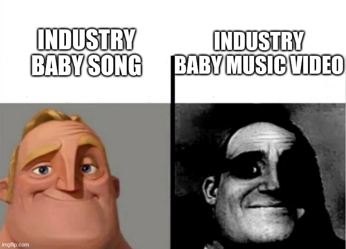 I'm traumatized | industry baby music video; Industry baby song | image tagged in teacher's copy,help me,lil nas x,ptsd | made w/ Imgflip meme maker