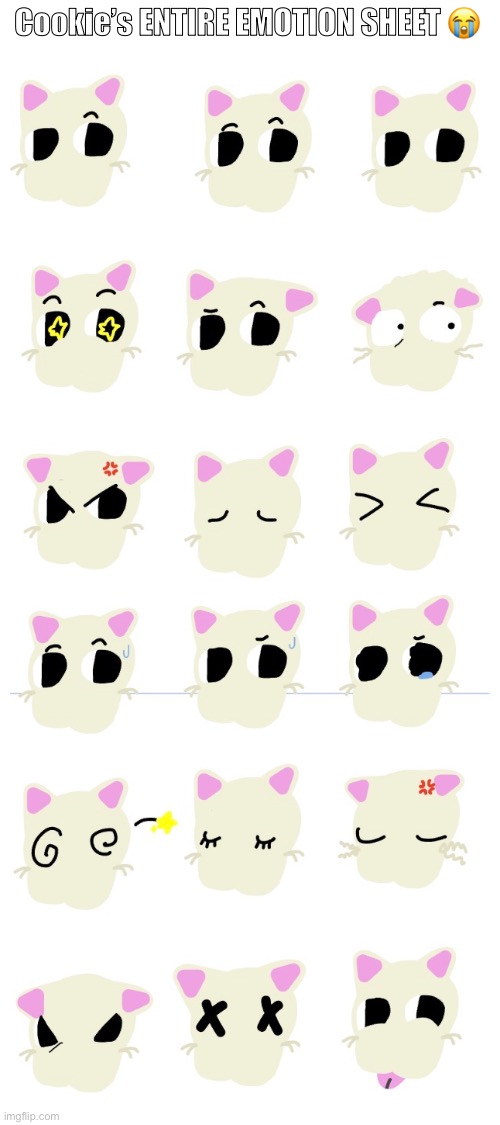 So.. many.. (Mod note: Is this supposed to be some sort of Dandys World OC?)  | Cookie’s ENTIRE EMOTION SHEET 😭 | image tagged in blank white template | made w/ Imgflip meme maker