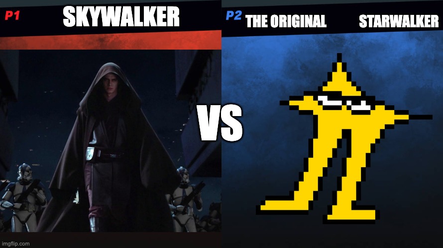 Death Battle! | The original            Starwalker; Skywalker; VS | made w/ Imgflip meme maker