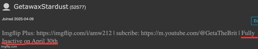 leaving imgflip on april 30 | made w/ Imgflip meme maker