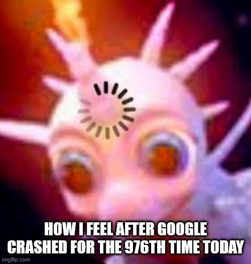 Whwn google crashed | How I feel after google crashed for the 976th time today | image tagged in the nine realms | made w/ Imgflip meme maker