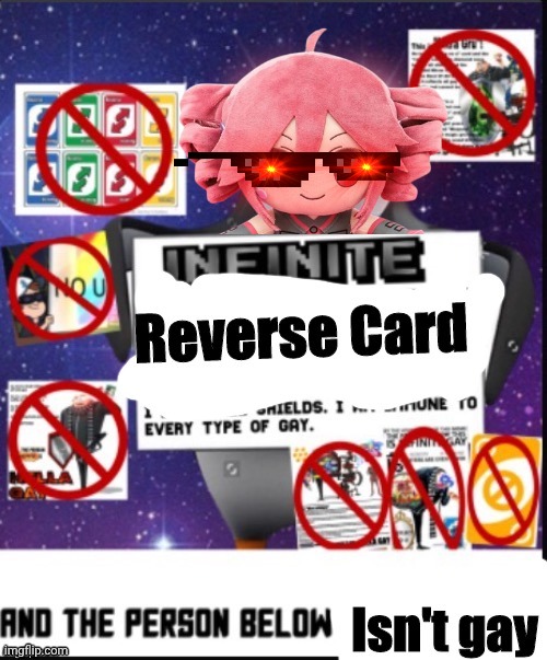 image tagged in infinite reverse card | made w/ Imgflip meme maker