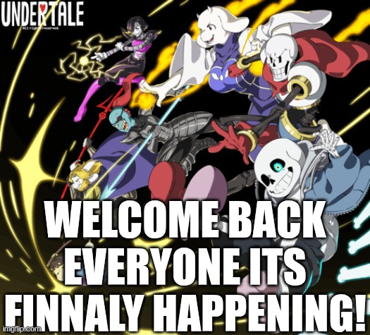 the_real_cl0v3rs announcement template | welcome back everyone its finnaly happening! | image tagged in the_real_cl0v3rs announcement template | made w/ Imgflip meme maker