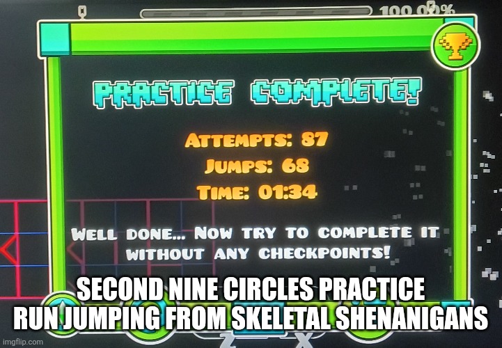 I'm doing the jump! | Second Nine Circles Practice run Jumping from Skeletal Shenanigans | image tagged in geometry dash | made w/ Imgflip meme maker