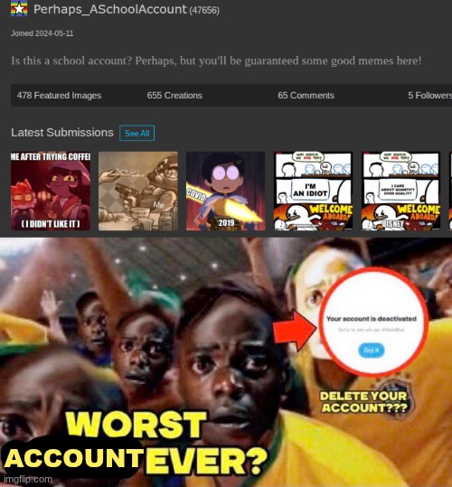 account | image tagged in worst tweet ever | made w/ Imgflip meme maker