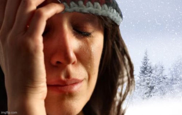 1st World Canadian Problems Meme | image tagged in memes,1st world canadian problems | made w/ Imgflip meme maker