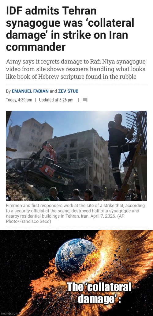 Bad aim. Nothing out of the ordinary. | The ‘collateral damage’ : | image tagged in iran,jews,israel | made w/ Imgflip meme maker