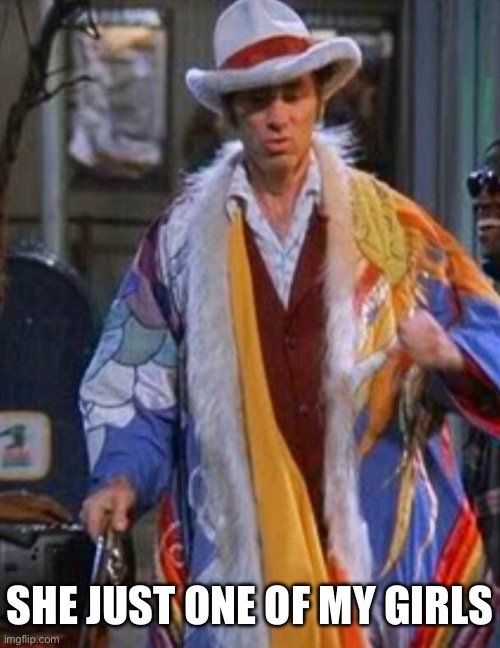 Kramer the pimp | She just one of my girls | image tagged in kramer the pimp | made w/ Imgflip meme maker