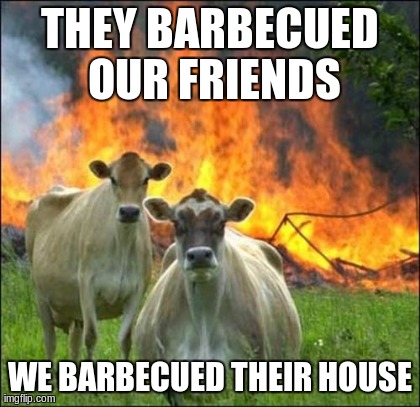 Evil Cows | image tagged in memes,evil cows | made w/ Imgflip meme maker