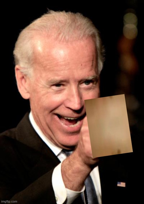 Smilin Biden Meme | image tagged in memes,smilin biden | made w/ Imgflip meme maker