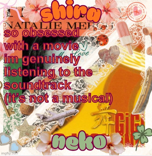 movie name is its whats inside | so obsessed with a movie im genuinely listening to the soundtrack (it’s not a musical) | image tagged in neko and shira shared temp 3 | made w/ Imgflip meme maker